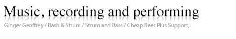 Music recording and performing
